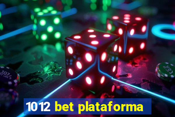 1012 bet plataforma